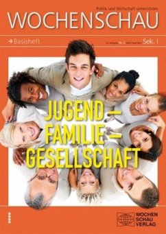 Cover Jugend - Familie - Gesellschaft / Wochenschau, Themenhefte Sek.I Nr.2/2012