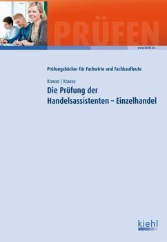 Die Prüfung der Handelsassistenten - Einzelhandel - Krause, Günter;Krause, Bärbel