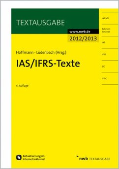 IAS/IFRS -Texte 2012/2013 - Hoffmann, Wolf-Dieter und Norbert Lüdenbach