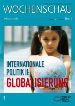 Cover Internationale Politik II: Globalisierung / Wochenschau, Themenhefte Sek.I Nr.3/2012