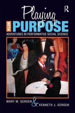 Playing with Purpose - Gergen, Mary M; Gergen, Kenneth J
