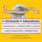 Los Tres Documentos Que Hicieron America: La Declaracion de Independencia, la Constitucion de los Estados Unidos de America, la Declaracion de Derecho