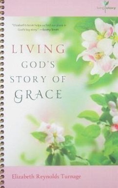 Living God's Story of Grace - Turnage, Elizabeth Reynolds