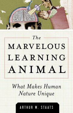 The Marvelous Learning Animal - Staats, Arthur W