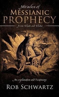 Miracles of Messianic Prophecy - Schwartz, Rob