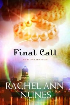 Final Call: An Autumn Rain Novel - Nunes, Rachel Ann