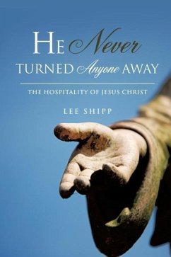 He Never Turned Anyone Away - Shipp, Lee