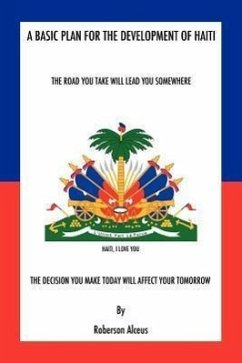 A Basic Plan for the Development of Haiti - Alceus, Roberson