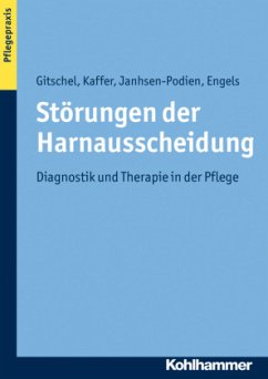 Störungen der Harnausscheidung - Kerstin Gitschel; Christine Kaffer; Ellen Janhsen-Podien; Thomas Engels