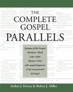 Complete Gospel Parallels - Dewey, Arthur J.; Miller, Robert J.