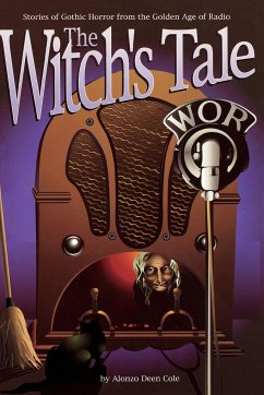 The Witch's Tale - Cole, Alonzo Deen; Siegel, David S.