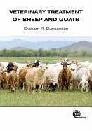Veterinary Treatment of Sheep and Goats - Duncanson, Graham R