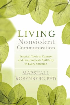 Living Nonviolent Communication - Rosenberg, Marshall B.