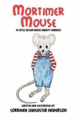 Mortimer Mouse - Anderson, Lorraine Lancaster