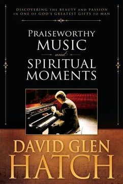 Praiseworthy Music and Spiritual Moments - Hatch, David Glen