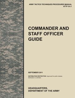 Commander and Staff Officer Guide - U. S. Army Training and Doctrine Command; Combined Arms Doctrine Directorate; U. S. Department of the