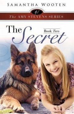 The Amy Stevens Series the Secret Book Two - Wooten, Samantha