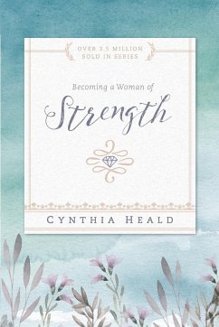 Becoming a Woman of Strength - Heald, Cynthia