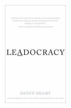Leadocracy: Hiring More Great Leaders (Like You) Into Government - Smart, Geoff