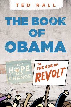 The Book of Obama: From Hope and Change to the Age of Revolt - Rall, Ted