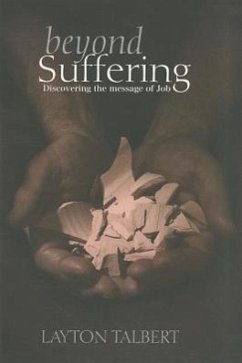 Beyond Suffering: Discovering the Message of Job - Talbert, Layton