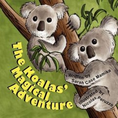 The Koalas' Magical Adventure - Mamika, Sarah Case