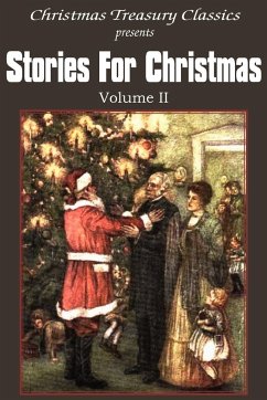 Stories for Christmas Vol. II - Wiggin, Kate Douglas; Richmond, Grace S.; Brown, Abbie Farwell