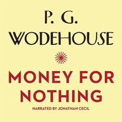 Money for Nothing - Wodehouse, P. G.