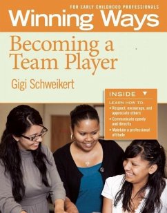 Becoming a Team Player [3-Pack]: Winning Ways for Early Childhood Professionals - Schweikert, Gigi