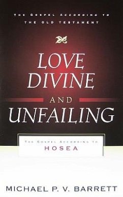 Love Divine and Unfailing - V, Michael P