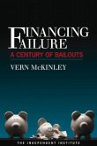 Financing Failure: A Century of Bailouts
