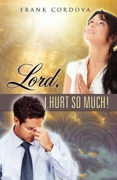 Lord, I Hurt So Much! - Cordova, Frank
