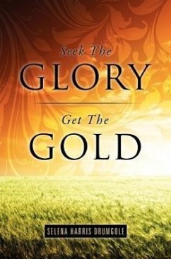 Seek The Glory, Get The Gold - Drumgole, Selena Harris