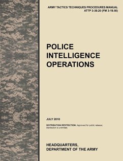 Police Intelligence Operations - U. S. Army Training and Doctrine Command; U. S. Army Military Police School