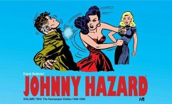 Johnny Hazard the Newspaper Dailies 1946-1948 Volume 2 - Robbins, Frank