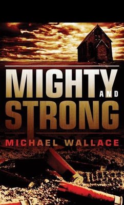 Mighty and Strong - Wallace, Michael