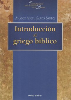 Introducción al griego bíblico - García Santos, Amador Ángel