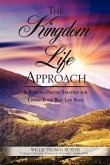 The Kingdom Life Approach