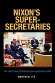 Nixon's Super-Secretaries
