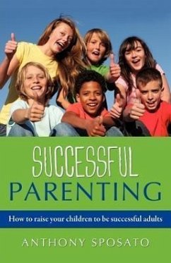 Successful Parenting - Sposato, Anthony