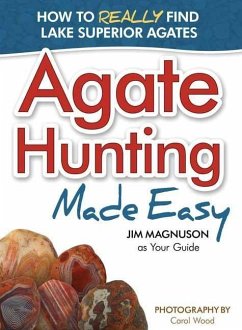 Agate Hunting Made Easy - Magnuson, Jim