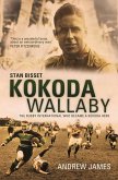 Kokoda Wallaby: Stan Bisset: The Rugby International Who Became a Kokoda Hero