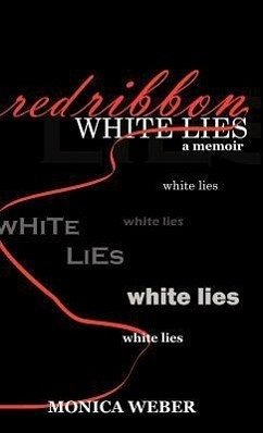 Red Ribbon White Lies - Weber, Monica