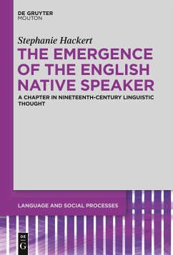 The Emergence of the English Native Speaker - Hackert, Stephanie