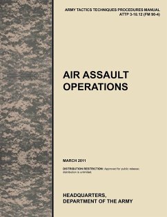 Air Assault Operations - U. S. Army Training and Doctrine Command; Army Maneuver Center of Excellence; U. S. Department of the