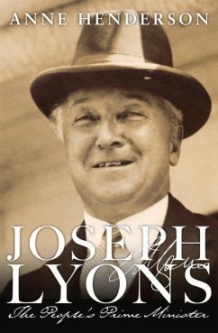 Joseph Lyons: The People's Prime Minister - Henderson, Anne