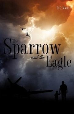 The Sparrow and the Eagle - Mack, D. G.