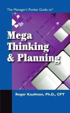 The Manager's Pocket Guide to Mega Thinking and Planning - Kaufman, Roger