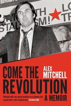 Come the Revolution - Mitchell, Alex