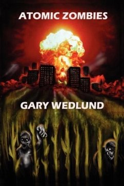 Atomic Zombies - Wedlund, Gary